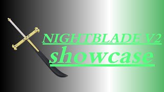 Nightblade V2ShowcaseKing legacyAnimationStick nodes [upl. by Aeneas858]