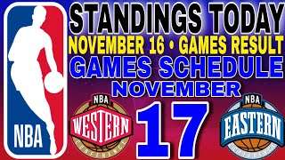 nba standings today November 16 2024  games results  games schedule November 17 2024 [upl. by Ardenia724]