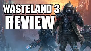 Wasteland 3 Review  The Final Verdict [upl. by Yanrahc]