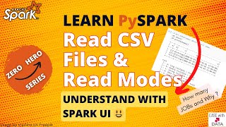 12 Understand Spark UI Read CSV Files and Read Modes  Spark InferSchema Option  Drop Malformed [upl. by Tybalt]