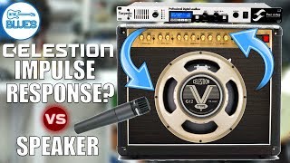 Celestion Impulse Response IR vs Real Speaker and Microphone [upl. by Ecerahs232]