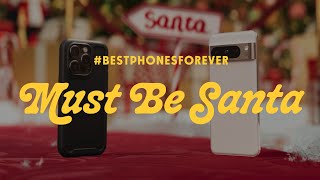 BestPhonesForever Must Be Santa [upl. by Asillem956]