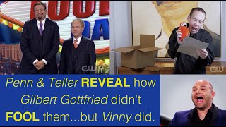 Penn amp Teller explain why Gilbert Gottfried did NOT fool thembut Vinny Grosso did [upl. by Laurena127]