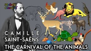 ♬ Camille SaintSaëns ♯ The Carnival of the Animals complete  Le Carnaval des Animaux ♯ HQ [upl. by Dekow]