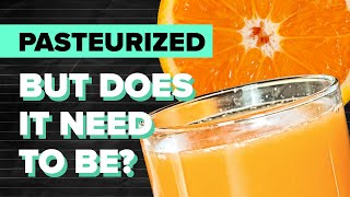 WHY is orange juice pasteurized 🤔 [upl. by Flanigan25]