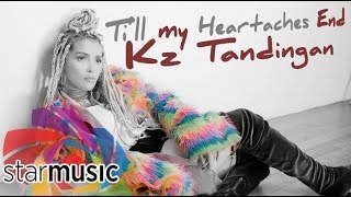 KZ Tandingan  Till My Heartaches End Audio 🎵 [upl. by Thorstein]