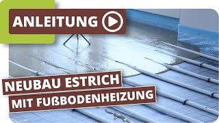 Neubau Estrich mit Fußbodenheizung  der Weg vom gießen bis zum belegbaren Estrich [upl. by Clayberg784]