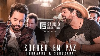 Fernando amp Sorocaba – Sofrer em paz  FS Studio Sessions [upl. by Nicolle19]