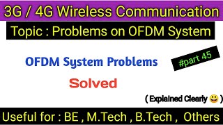 Problems on OFDM system for 3g 4g wireless communication system 3g 4g communication OFDM TDM [upl. by Daffi]