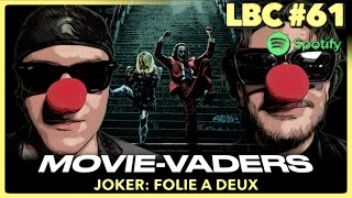 Joker Folie a Deux MOVIEVADERS  LBC 61 [upl. by Stirling]