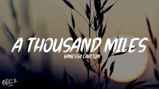 Vanessa Carlton  A Thousand Miles Lyrics [upl. by Entwistle]