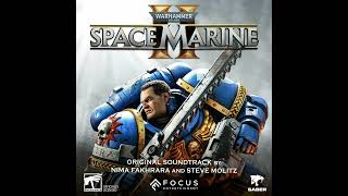 21 Courage and Honour Warhammer 40000 Space Marine 2 Original Soundtrack [upl. by Acenahs658]