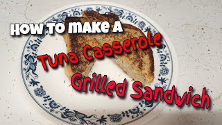 Grilled Tuna Casserole Sandwich [upl. by Sakovich565]