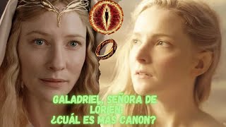 Galadriel Películas vs Serie ¿Cuál es más canon ringsofpower elseñordelosanillos [upl. by Ainedrag231]