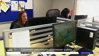 Gautrain prioritises customer safety [upl. by Anilave787]