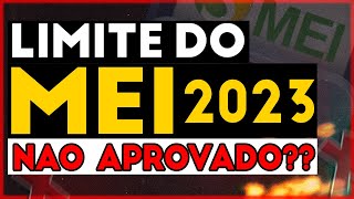 🔴 LIMITE MEI 2023 Tudo sobre o NOVO Limite de Faturamento MEI para 2023 Veja Explicação Completa [upl. by Ancilin]