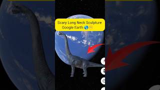 I Found Very Creepy Long Neck Sculpture On Google Earth 🌎🙂 shorts status funny video [upl. by Hacissej]