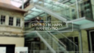 Ivan Trevino — Strive to be Happy [upl. by Survance]