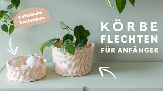 DIY Korbflechten mit Peddigrohr – 2 einfache Techniken für Anfänger [upl. by Ludwig]