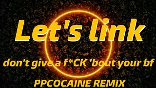 Ppcocaine Whoheem ft  Lets Link lyrics  I like you I dont give a fck bout your bf Tiktok [upl. by Gayla]