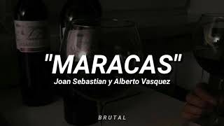 MARACASJOAN SEBASTIAN Y ALBERTO VASQUEZ  LETRA [upl. by Aleakim634]