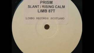 Prism  Slant Rising Calm [upl. by Kory]