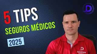 5 Tips antes de Contratar un Seguro Médico para 2025 [upl. by Seidler]