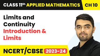 Limits and Continuity  Introduction amp Limits  Class 11 Applied Mathematics Chapter 10 [upl. by Buddy]