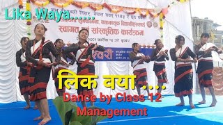 लिक वया  Lika wayaDance by Class 12ManagementBagiswori SchoolBhaktapur [upl. by Aleahpar]