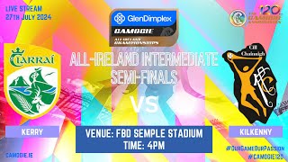 WATCH  Glen Dimplex AllIreland Intermediate Camogie Championship Semi Final 2024 Kerry v Kilkenny [upl. by Naryt]