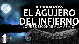 EL AGUJERO DEL INFIERNO 114 Adrian Ross  Cuento de terror [upl. by Anesusa]