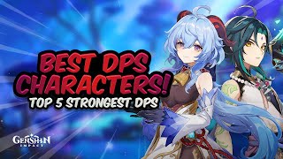 TOP 5 BEST DPS CHARACTERS IN GENSHIN IMPACT Strongest DPS Characters in Patch 16 [upl. by Nolak]