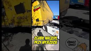 Zgubił naczepę przy wyjeździe trucker truckdriver camionista [upl. by Sammy638]