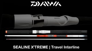 DAIWA SEALINE XTREME  Travel Interline  2015 [upl. by Ikceb]