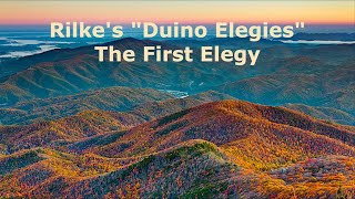 DUINO ELEGIES  quotThe First Elegyquot by Rainer Maria Rilke [upl. by Hedaza302]