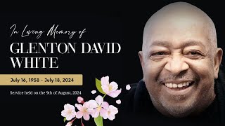 Glenton David White Celebration of Life [upl. by Etteroma]