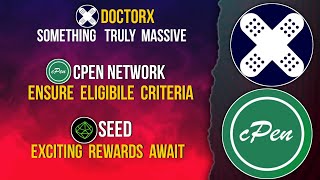 DOCTORX Big Benefit  CPEN NETWORK Eligibility Criteria  SEED Exciting Rewards doctorx cpen seed [upl. by Ulysses]