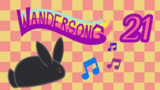 Wandersong Episode 21 [upl. by Nylatsyrc775]