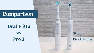 OralB Pro 3 vs iO Series 3 iO3 [upl. by Bakemeier]