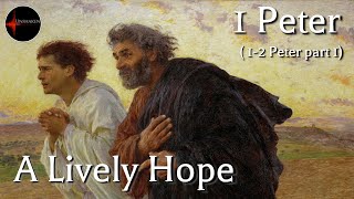 Come Follow Me  12 Peter part 1 A Lively Hope [upl. by Ettereve741]