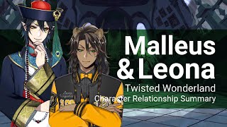 Malleus and Leona Relationship Summary Twisted Wonderland [upl. by Leanard942]