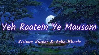 Ye Raatein Ye Mausam Lyrics  Kishore Kumar  Asha Bhosle  Dilli Ka Thug Movie  Shailendra [upl. by Ardnasela]