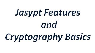 Jasypt Tutorial  Features and Basics of Cryptography [upl. by Ahsikyw]