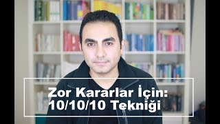 Zor Kararlar İçin 101010 Tekniği [upl. by Sothena]