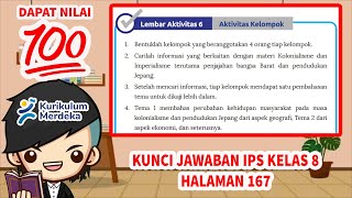 Kunci Jawaban IPS Kelas 8 Halaman 167 Lembar Aktivitas 6 Aktivitas Kelompok Kurikulum Merdeka [upl. by Knutson553]