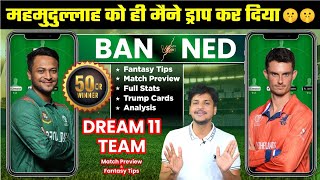 Netherland vs Bangladesh Dream11 Team Prediction Today NED vs BAN Dream11 BAN vs NED Dream11 [upl. by Mota]