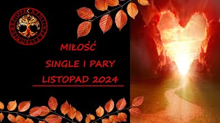 MILOSC W LISTOPADZIE 2024 dla Par i Singli [upl. by Egwan686]