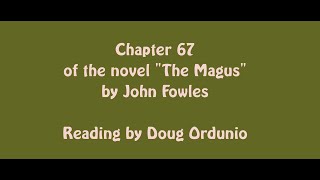 Chapter 67 of the novel quotThe Magusquot by John Fowles [upl. by Lay834]