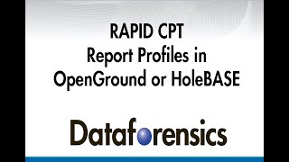 RAPID CPT Report Profiles for HoleBASE or OpenGroundCloud [upl. by Josefa]