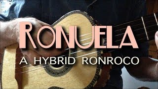 The Ronuela A Hybrid Ronroco  Don Bergland [upl. by Marr]